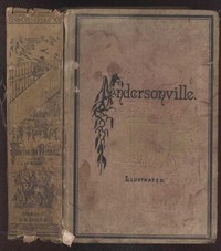 Andersonville: A Story of Rebel Military Prisons — Volume 2 by John McElroy