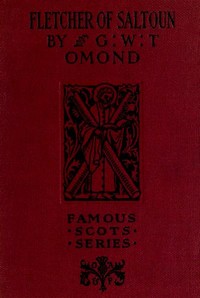 Fletcher of Saltoun by George W. T. (George William Thomson) Omond