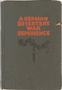 A German deserter's war experience by Anonymous