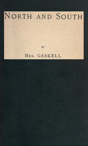 North and South by Elizabeth Cleghorn Gaskell
