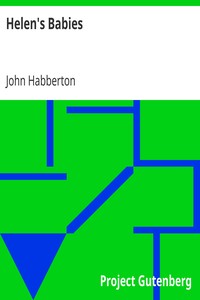 Helen's Babies by John Habberton