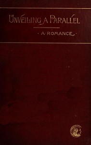 Unveiling a Parallel: A Romance by Alice Ilgenfritz Jones