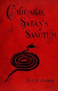 Chicago, Satan's Sanctum by L. O. Curon