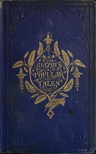 Popular Tales by Madame (Elisabeth Charlotte Pauline) Guizot