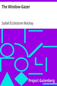 The Window-Gazer by Isabel Ecclestone Mackay