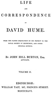 Life and Correspondence of David Hume, Volume 2 by John Hill Burton
