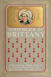Rambles in Brittany by M. F. (Milburg Francisco) Mansfield