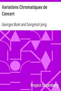 Variations Chromatiques de Concert
MP3, MIDI and PDF files by Georges Bizet