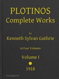 Plotinos: Complete Works, v. 1
In Chronological Order, Grouped in Four Periods by Plotinus