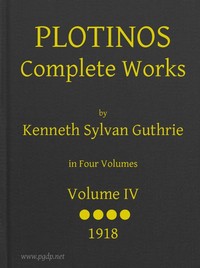 Plotinos: Complete Works, v. 4
In Chronological Order, Grouped in Four Periods by Plotinus