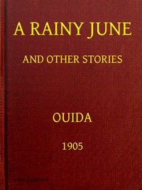 A Rainy June, and Other Stories by Ouida
