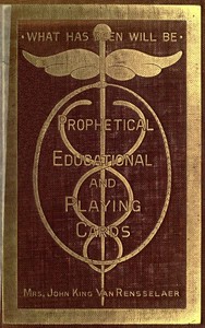 Prophetical, Educational and Playing Cards by John King Van Rensselaer