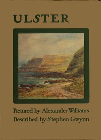 Ulster by Stephen Lucius Gwynn