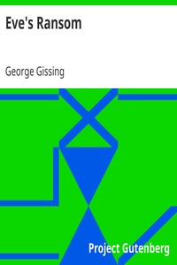 Eve's Ransom by George Gissing