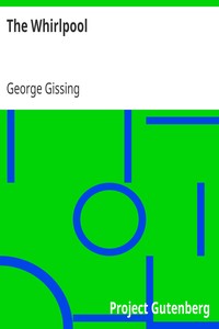 The Whirlpool by George Gissing