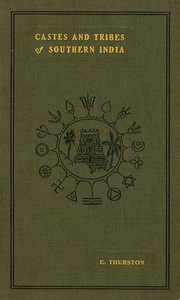 Castes and Tribes of Southern India. Vol. 2 of 7 by Edgar Thurston