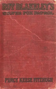 Roy Blakeley's Silver Fox Patrol by Percy Keese Fitzhugh