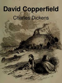 The Personal History of David Copperfield by Charles Dickens