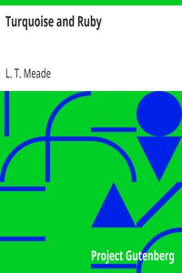Turquoise and Ruby by L. T. Meade