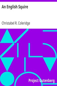 An English Squire by Christabel R. (Christabel Rose) Coleridge