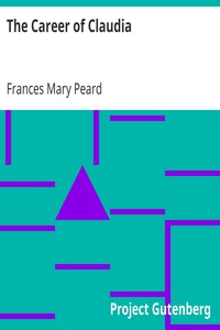 The Career of Claudia by Frances Mary Peard