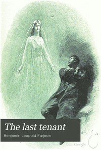 The Last Tenant by B. L. (Benjamin Leopold) Farjeon