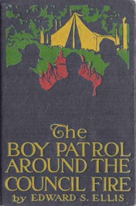 The Boy Patrol Around the Council Fire by Edward Sylvester Ellis