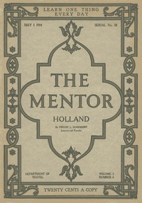 The Mentor: Holland, v. 2, Num. 6, Serial No. 58
May 1, 1914 by Dwight L. (Dwight Lathrop) Elmendorf