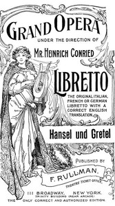 Hänsel and Gretel: A Fairy Opera in Three Acts by Engelbert Humperdinck
