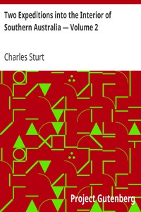 Two Expeditions into the Interior of Southern Australia — Volume 2 by Charles Sturt