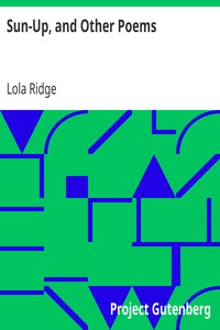 Sun-Up, and Other Poems by Lola Ridge