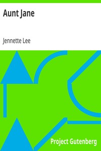 Aunt Jane by Jennette Lee