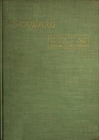 Seaward: An Elegy on the Death of Thomas William Parsons by Richard Hovey