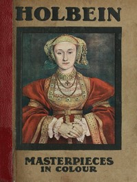 Holbein by S. L. (Samuel Levy) Bensusan