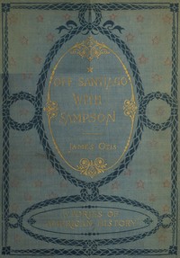 Off Santiago with Sampson by James Otis