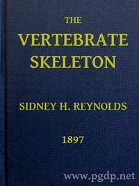 The Vertebrate Skeleton by Sidney H. (Sidney Hugh) Reynolds