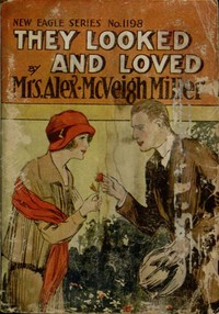 They Looked and Loved; Or, Won by Faith by Alex. McVeigh Miller