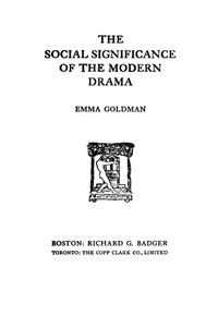 The Social Significance of the Modern Drama by Emma Goldman