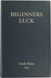 Beginners Luck by Emily Hahn