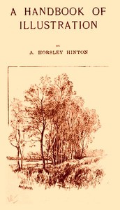 A Handbook of Illustration by A. Horsley (Alfred Horsley) Hinton