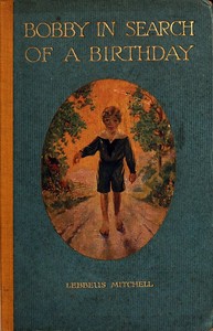 Bobby in Search of a Birthday by Lebbeus Mitchell