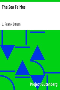 The Sea Fairies by L. Frank (Lyman Frank) Baum