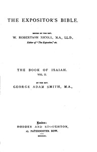 The Expositor's Bible: The Book of Isaiah, Volume 2 (of 2) by George Adam Smith