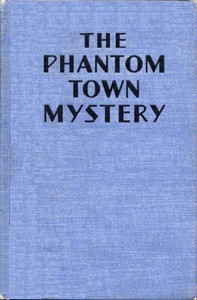 The Phantom Town Mystery by Carol Norton