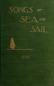 Songs of Sea and Sail by Thomas Fleming Day