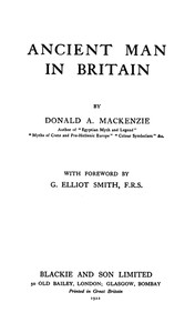 Ancient Man in Britain by Donald A. (Donald Alexander) Mackenzie