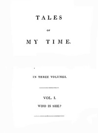 Tales of My Time, Vol. 1 (of 3)
Who Is She? by William Pitt Scargill