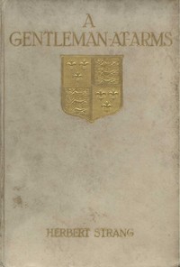 A Gentleman-at-Arms: Being Passages in the Life of Sir Christopher Rudd, Knight by Herbert Strang