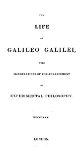 The Life of Galileo Galilei, with Illustrations of the Advancement of Experimental Philosophy
Life of Kepler by John Elliot Drinkwater Bethune
