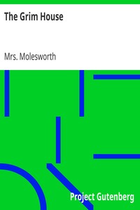 The Grim House by Mrs. Molesworth
